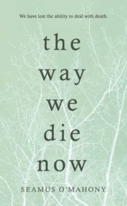 O'Mahony_THE WAY WE DIE NOW